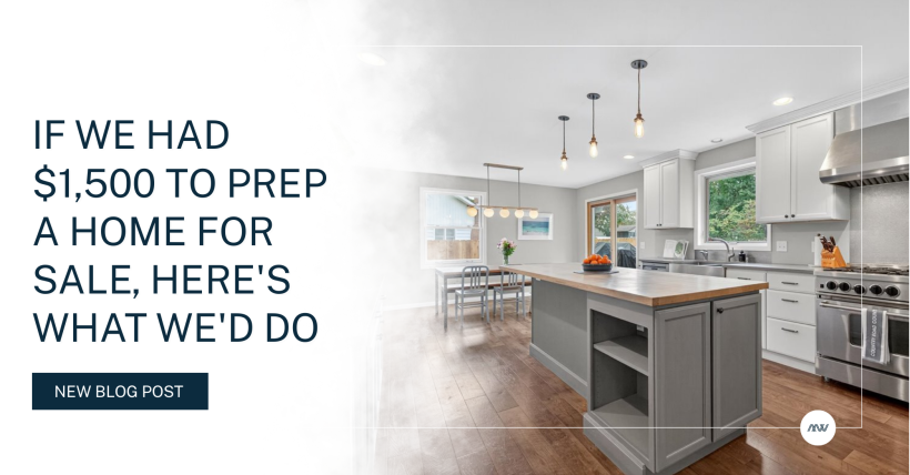 If We Had $1,500 to Prep a Home for Sale, Here's What We'd Do